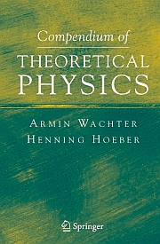 Compendium of Theoretical Physics